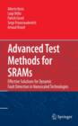 Image for Advanced test methods for SRAMs  : effective solutions for dynamic fault detection in nanoscaled technologies
