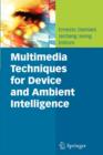 Image for Multimedia Techniques for Device and Ambient Intelligence