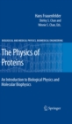 Image for Physics of proteins: an introduction to molecular biophysics