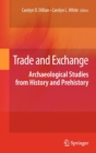 Image for Trade and Exchange : Archaeological Studies from History and Prehistory