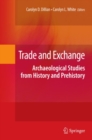 Image for Trade and exchange: archaeological studies from history and prehistory