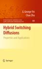 Image for Hybrid switching diffusions: properties and applications