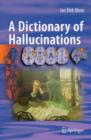 Image for A dictionary of hallucinations