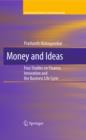 Image for Money and ideas: four studies on finance, innovation and the business life cycle : 25