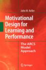 Image for Motivational design for learning and performance  : the ARCS model approach