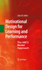 Image for Motivational design for learning and performance: the ARCS model approach