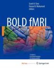 Image for BOLD fMRI : A Guide to Functional Imaging for Neuroscientists
