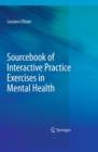 Image for Sourcebook of Interactive Practice Exercises in Mental Health