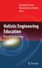 Image for Holistic engineering education  : beyond technology