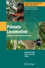 Image for Primate locomotion: linking in situ and ex situ research