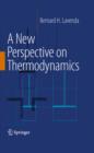 Image for A new perspective on thermodynamics