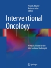 Image for Interventional oncology: a practical guide for the interventional radiologist