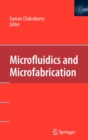 Image for Microfluidics and Microfabrication