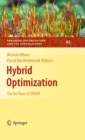 Image for Hybrid optimization: the ten years of CPAIOR