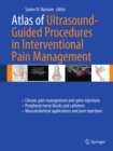 Image for Atlas of ultrasound-guided procedures in interventional pain management