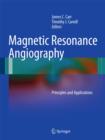 Image for Magnetic resonance angiography  : principles and applications