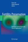 Image for Fertility preservation  : emerging technologies and clinical applications