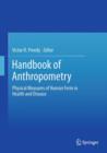 Image for Handbook of anthropometry  : physical measures of human form in health and disease