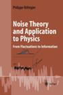 Image for Noise Theory and Application to Physics