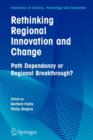 Image for Rethinking Regional Innovation and Change: Path Dependency or Regional Breakthrough