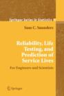 Image for Reliability, Life Testing and the Prediction of Service Lives
