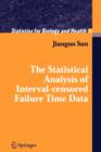 Image for The statistical analysis of interval-censored failure time data
