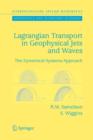Image for Lagrangian Transport in Geophysical Jets and Waves : The Dynamical Systems Approach