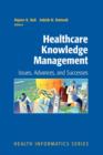 Image for Healthcare knowledge management  : issues, advances and successes