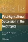 Image for Post-agricultural succession in the neotropics