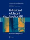 Image for Pediatric and Adolescent Musculoskeletal MRI