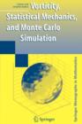 Image for Vorticity, Statistical Mechanics, and Monte Carlo Simulation