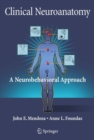 Image for Clinical Neuroanatomy : A Neurobehavioral Approach