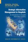 Image for Strategic Information Management in Hospitals : An Introduction to Hospital Information Systems