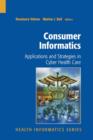 Image for Consumer informatics  : applications and strategies in cyber health care