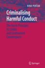 Image for Criminalising harmful conduct  : the harm principle, its limits and continental counterparts