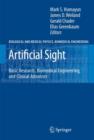 Image for Artificial sight  : basic research, biomedical engineering, and clinical advances