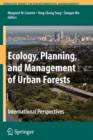 Image for Ecology, Planning, and Management of Urban Forests