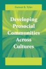 Image for Developing Prosocial Communities Across Cultures