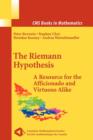 Image for The Riemann hypothesis  : a resource for the afficionado and virtuoso alike