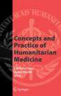 Image for Concepts and Practice of Humanitarian Medicine