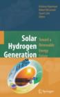 Image for Solar Hydrogen Generation : Toward a Renewable Energy Future