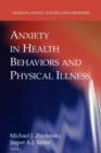 Image for Anxiety in health behaviors and physical illness