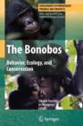 Image for The bonobos  : behavior, ecology, and conservation