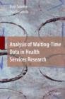 Image for Analysis of Waiting-Time Data in Health Services Research