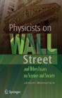 Image for Physicists on Wall Street and other essays on science and society