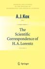 Image for The Scientific Correspondence of H.A. Lorentz : Volume I