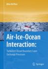 Image for Air-ice-ocean interaction  : turbulent ocean boundary layer exchange processes