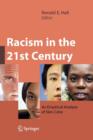 Image for Racism in the 21st century  : an empirical analysis of skin color