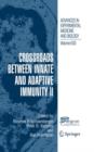 Image for Crossroads between Innate and Adaptive Immunity II