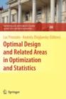 Image for Optimal design and related areas in optimization and statistics